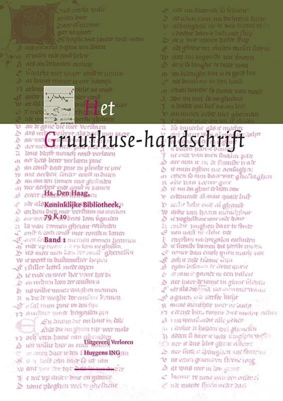 Het Gruuthuse Handschrift / Middeleeuwse Verzamelhandschriften Uit De Nederlanden / 13