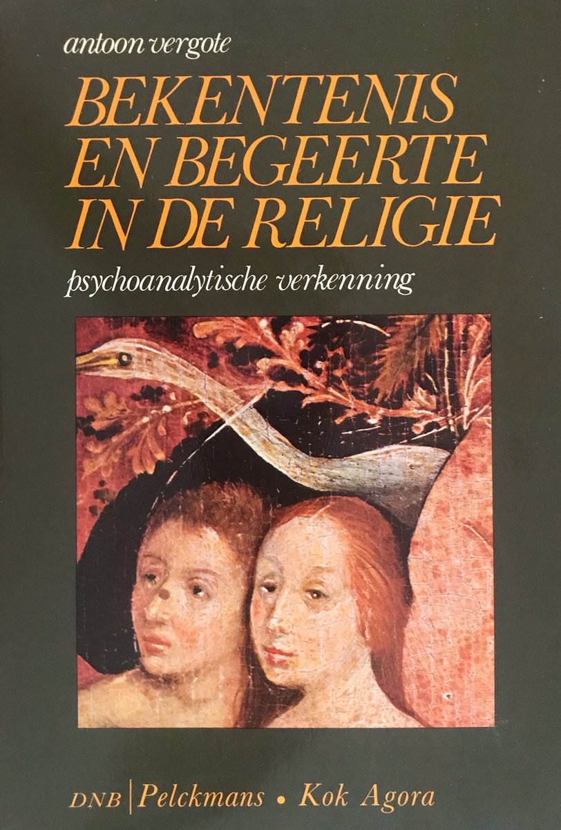 Bekentenis en begeerte in de religie