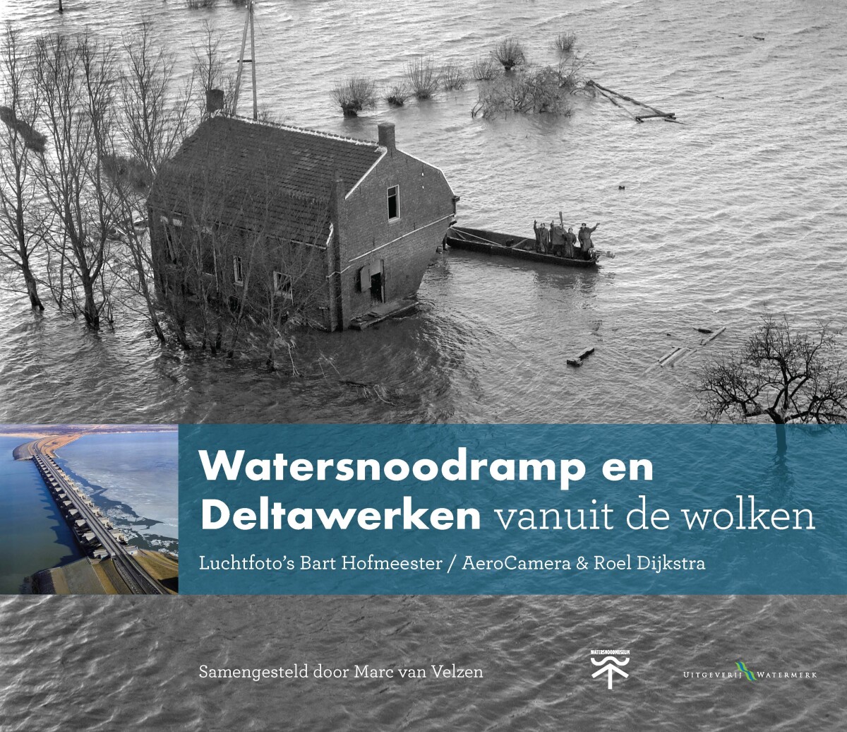 Watersnoodramp en Deltawerken vanuit de wolken / Vanuit de wolken / 6