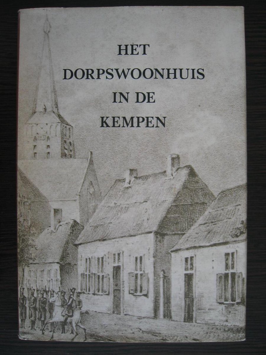 Het Dorpswoonhuis in de Kempen