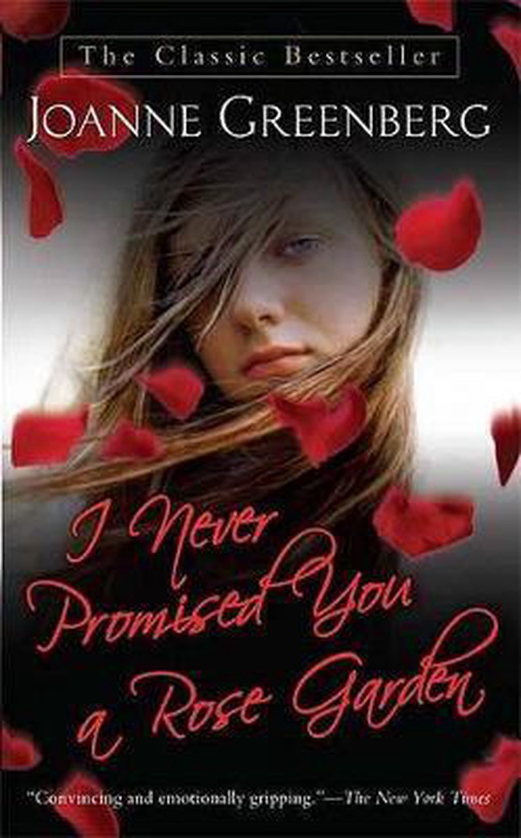 I Never Promised You A Rose Garden