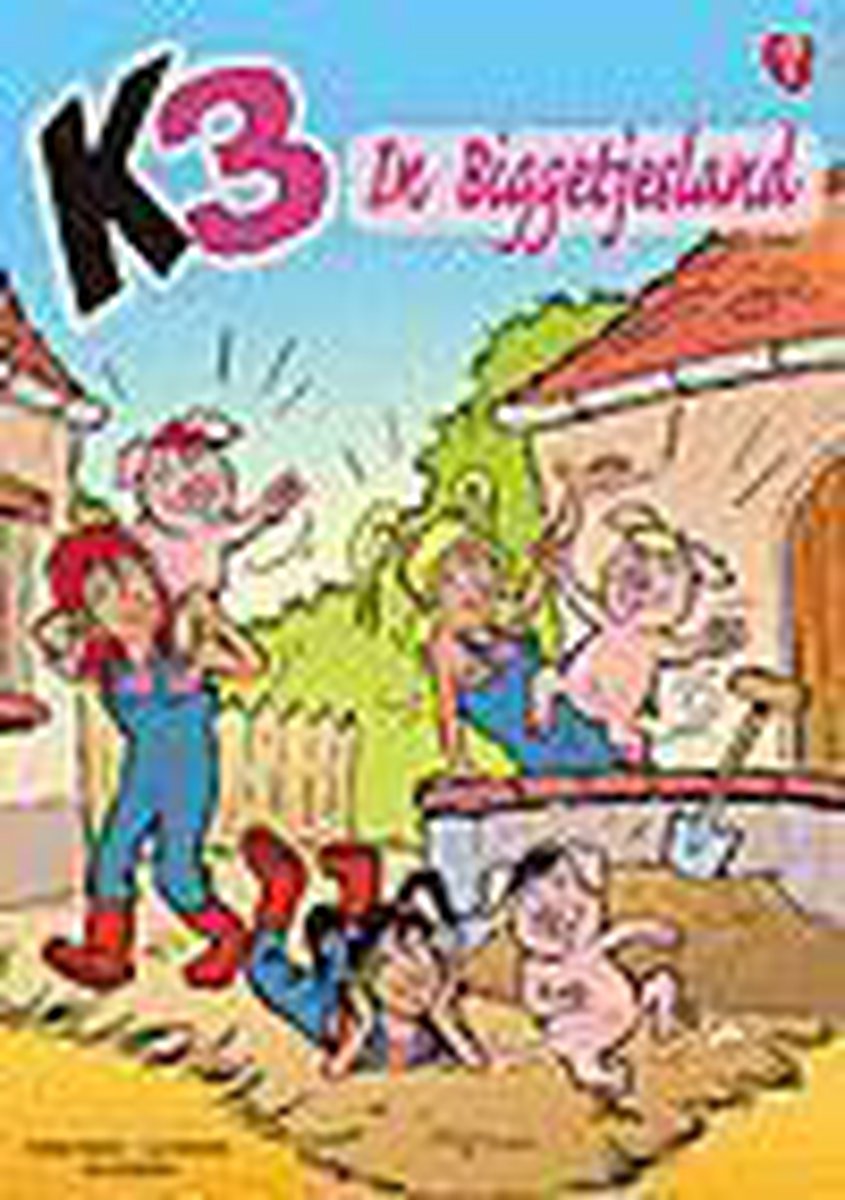 boekenbalie_9789063346218_cover In biggetjesland / De avonturen van K3 / 7