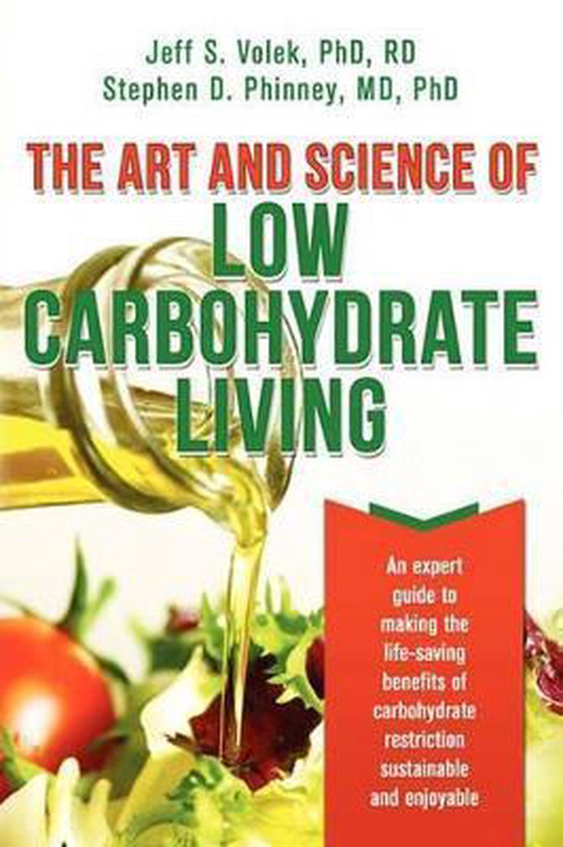 The Art and Science of Low Carbohydrate Living