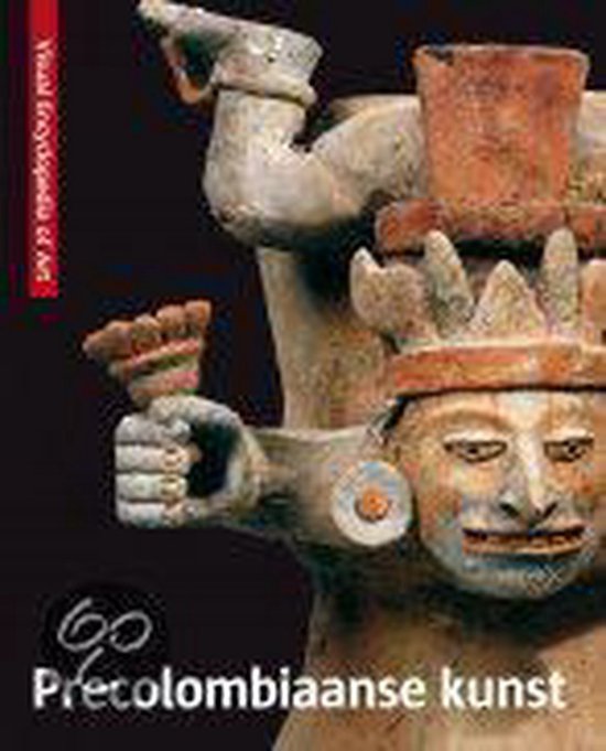 N.b. Visual Enc. Of Art Precolombiaanse Kunst
