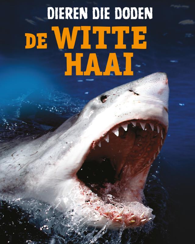 De witte haai / Dieren die doden