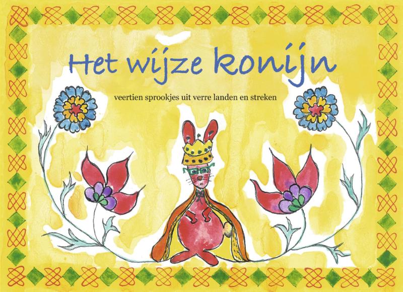 Het wijze konijn / Nieuwnederlandse sprookjes / 1