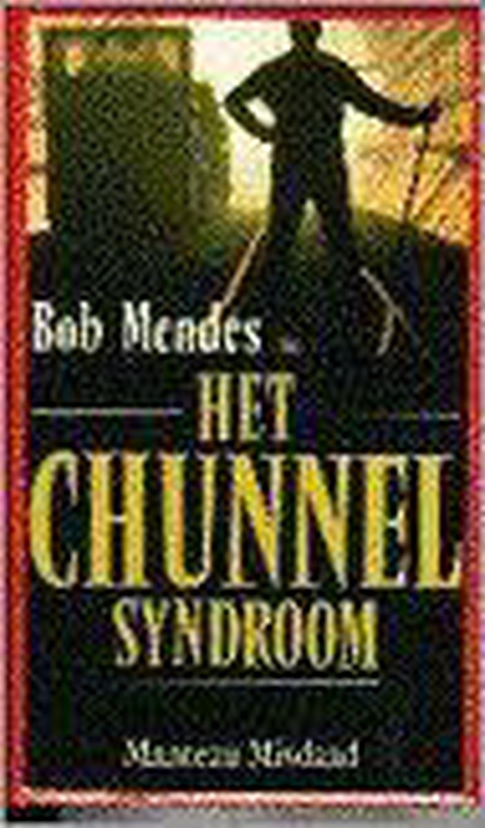 Bob Mendes Het Chunnel Syndroom thumbnail