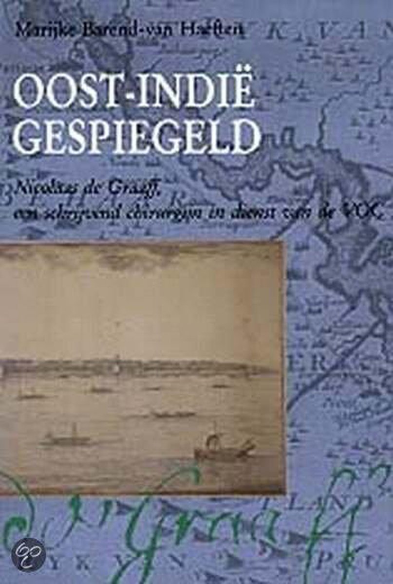 boekenbalie_9789060118245_cover OOST-INDIË GESPIEGELD. NICOLAAS DE GRAAF