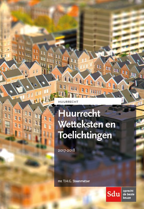 Huurrecht Wetteksten en Toelichtingen 2017-2018