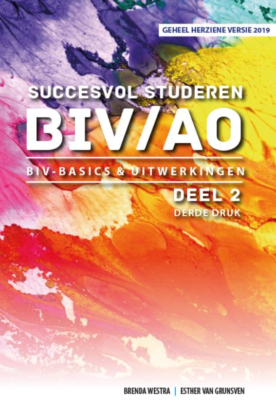 Esther van Grunsven Biv Basics & Uitwerkingen / Succesvol Studeren Voor Biv/Ao / 2