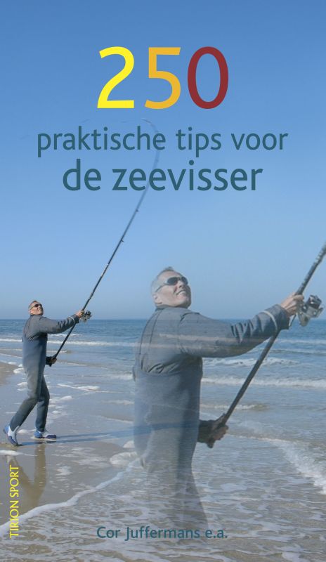 250 praktische tips voor de zeevisser