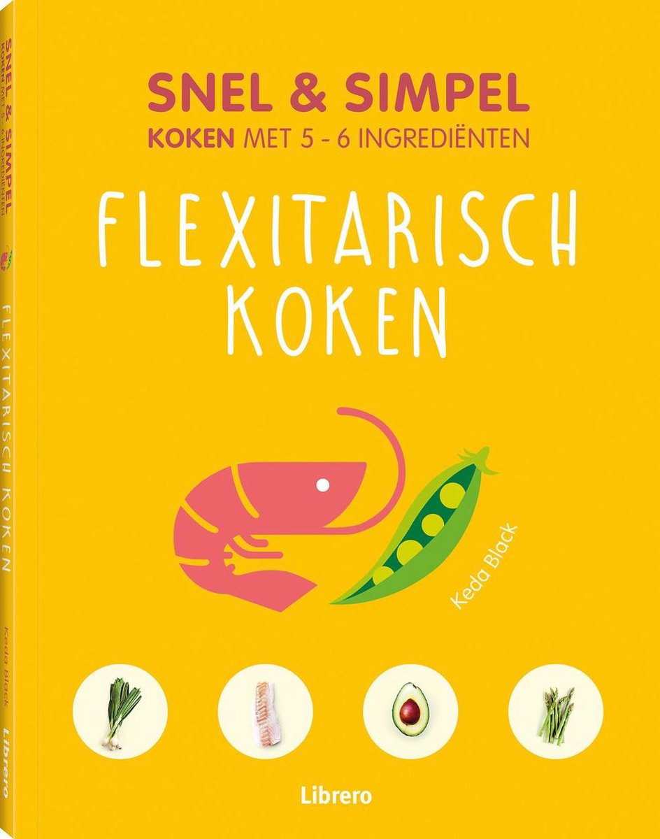 Flexitarisch koken - Snel & simpel (geb)