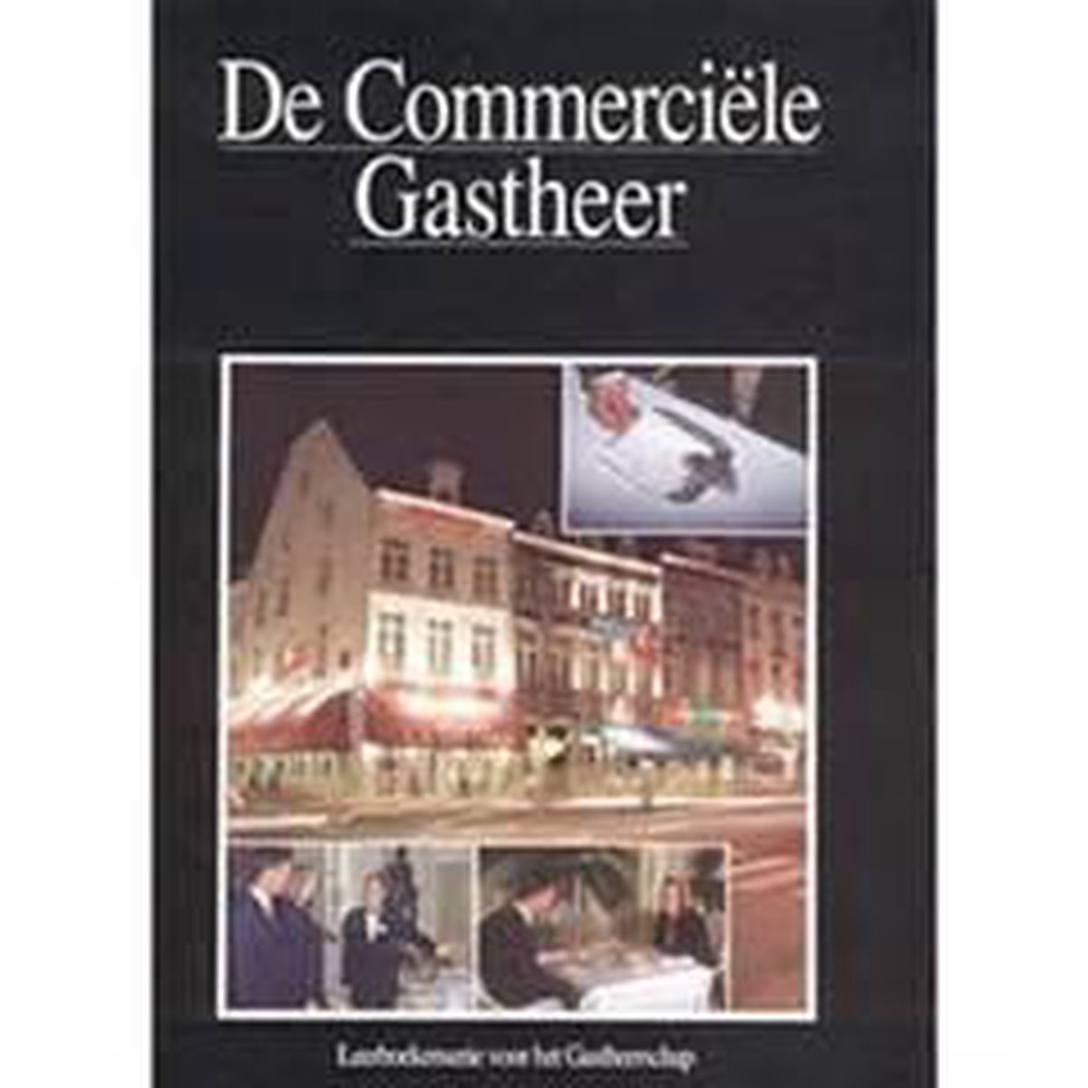 boekenbalie_9789052112503_cover De commerciele gastheer / Leerboekenserie voor het Gastheerschap