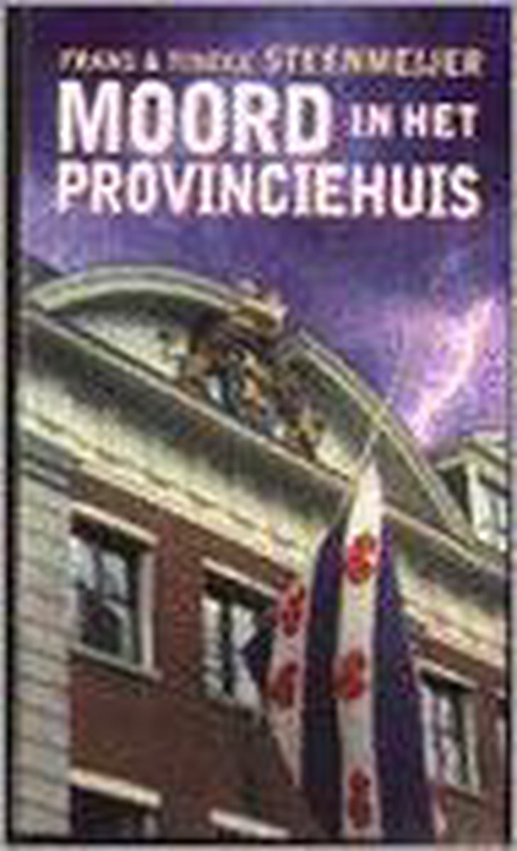 MOORD IN HET PROVINCIEHUIS