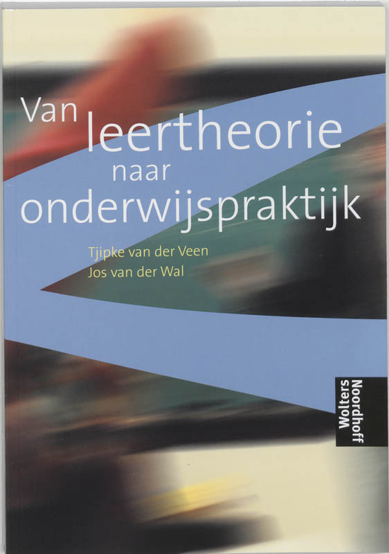 T. van der Veen Van Leertheorie Naar Onderwijspraktijk