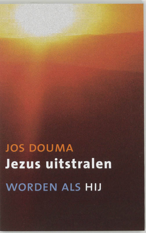 Jos Douma Jezus Uitstralen thumbnail