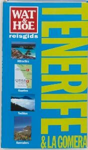 Damien Simonis Tenerife & La Gomera / Wat & Hoe Reisgids