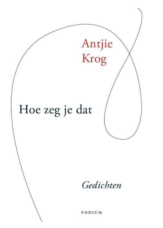 Antjie Krog Hoe Zeg Je Dat