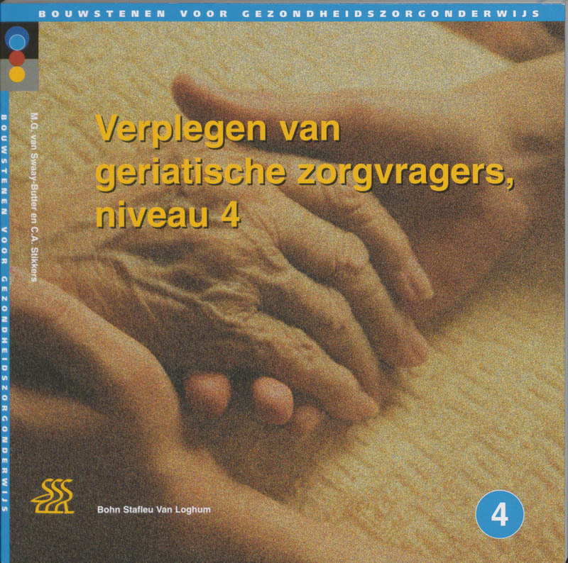 Bouwstenen gezondheidszorgonderwijs  -  Verplegen van geriatrische zorgvragers Leerlingenboek