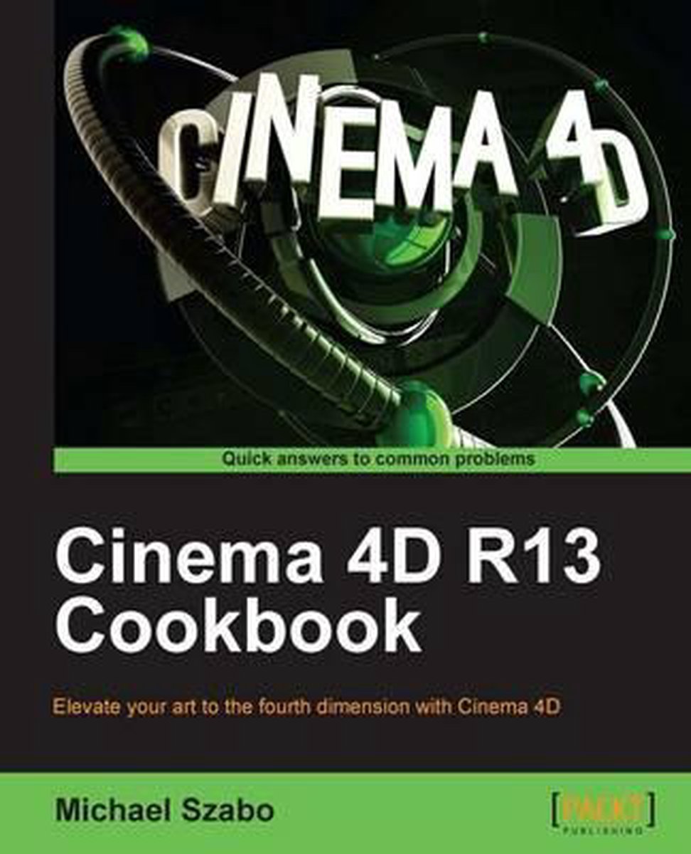 Michael Szabo Cinema 4D R13 Cookbook thumbnail