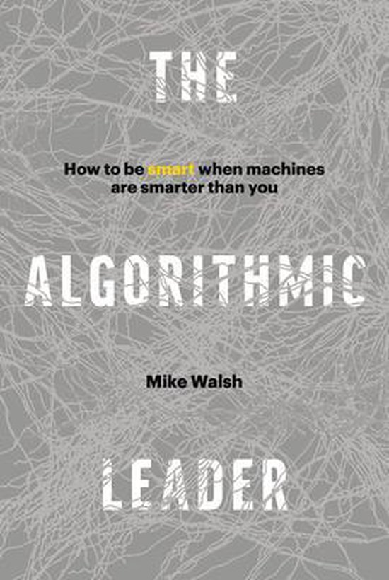 Mike Walsh The Algorithmic Leader thumbnail