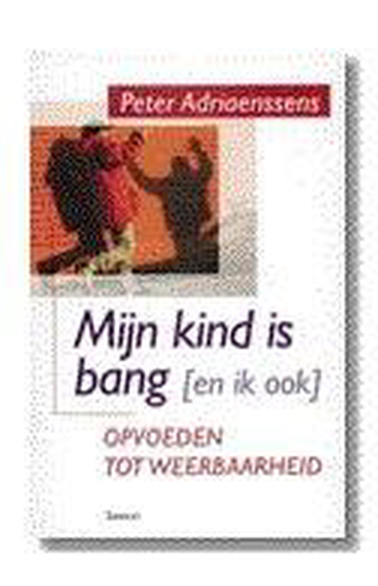 boekenbalie_9789020931204_cover Mijn kind is bang (en ik ook)