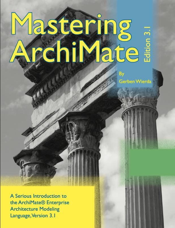 Mastering ArchiMate Edition 3.1