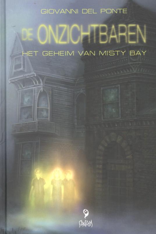 Giovanni del Ponte Het Geheim Van Misty Bay / De Onzichtbaren / 1