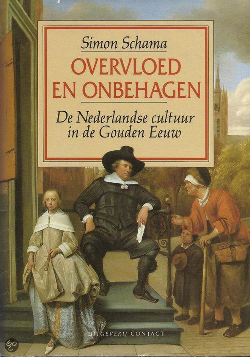 Overvloed en onbehagen: De Nederlandse cultuur in de Gouden Eeuw