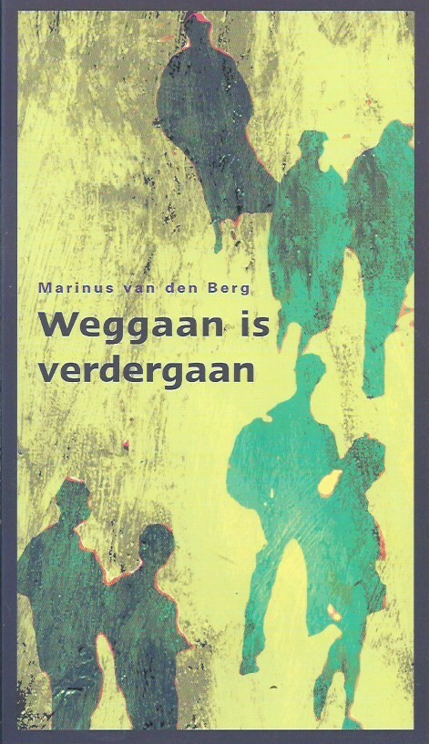 Weggaan is verdergaan