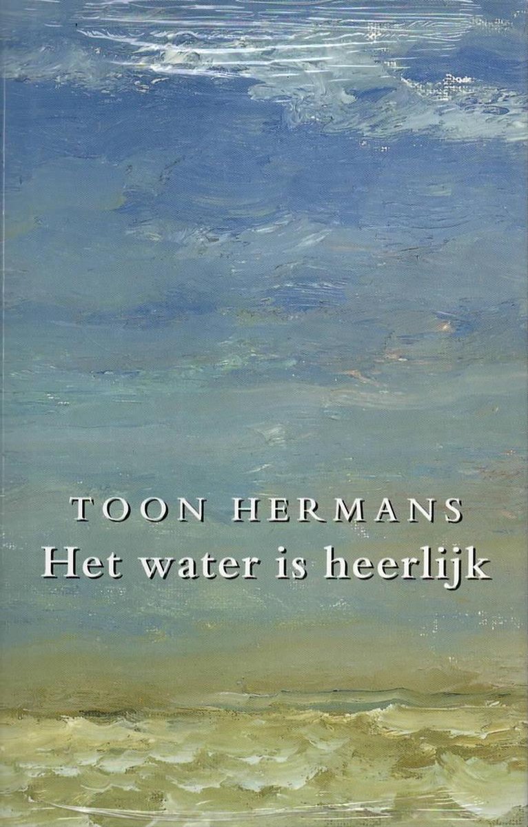 Het water is heerlijk / Verzamelde werken / 3