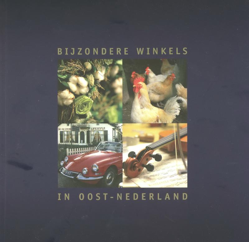 Bijzondere Winkels in Oost-Nederland