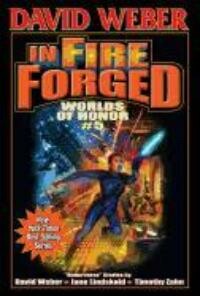 IN FIRE FORGED WORLDS OF HONOR 5