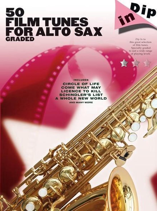 Dip In 50 Film Tunes for Alto Sax