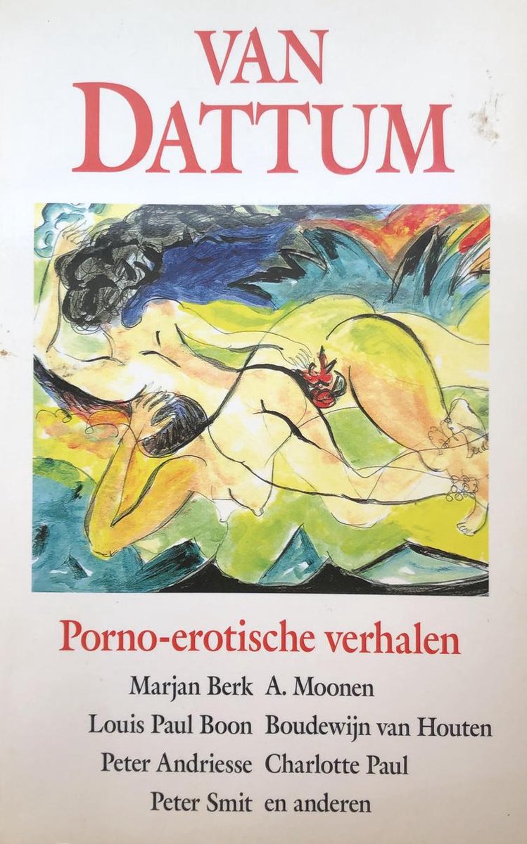 Van dattum. porno-erotische verhale