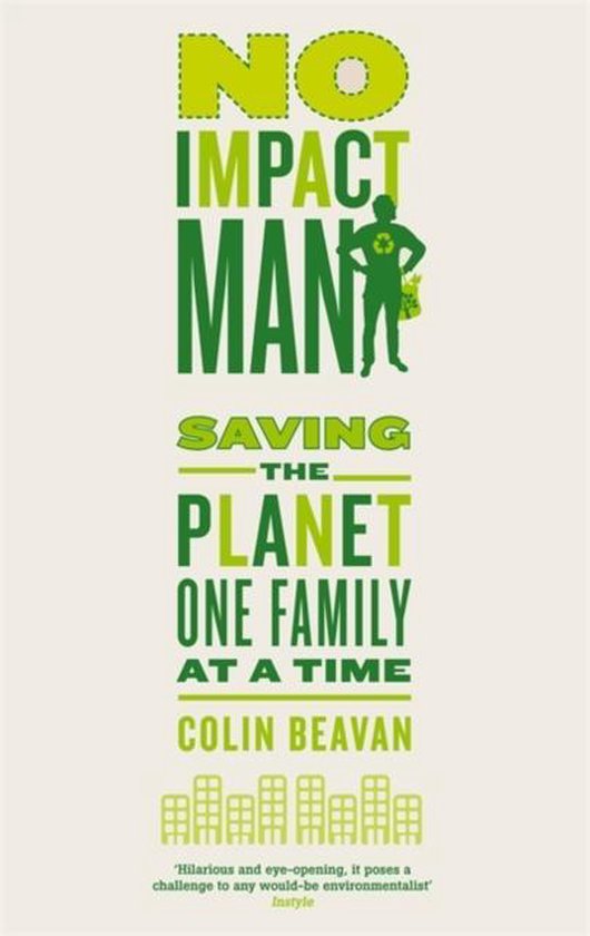 No Impact Man: Saving The Planet One Family At A Time