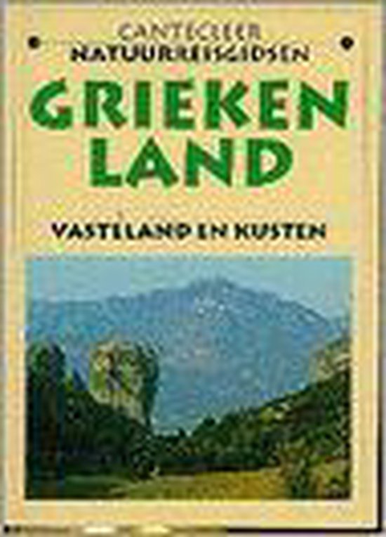 Griekenland / Cantecleer natuur reisgidsen