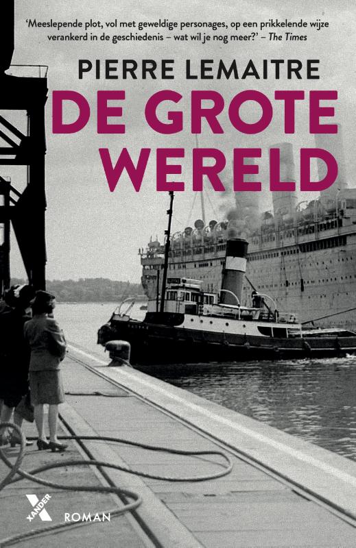Pierre Lemaitre De Grote Wereld / De Grote Wereld / 1