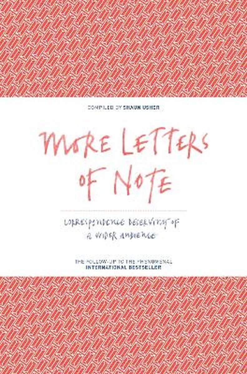 Letters of Note Vol. II