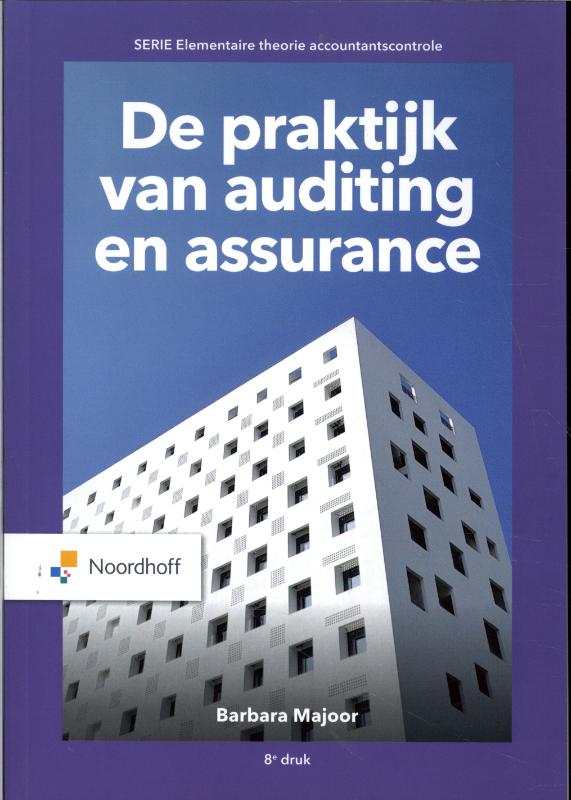 De praktijk van auditing en assurance / Elementaire theorie accountantscontrole