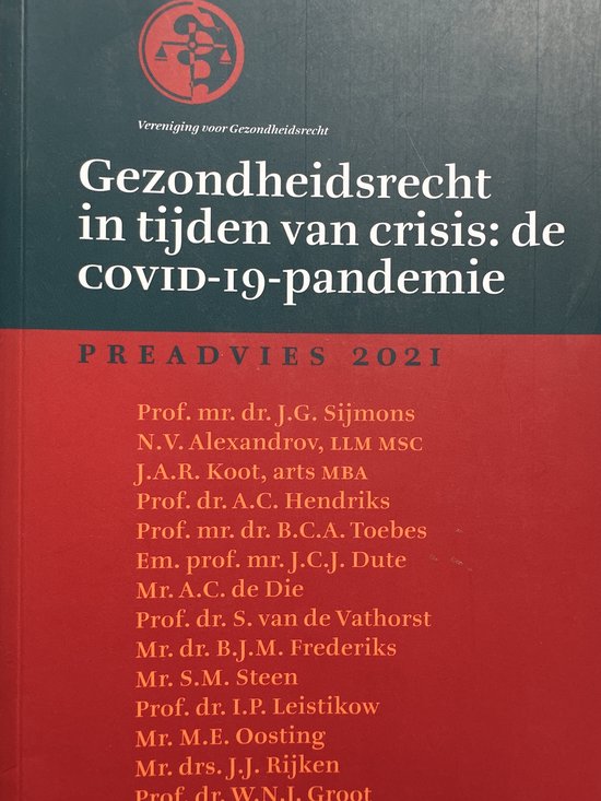 Gezondheidsrecht in tijden van crisis: de covid-19-pandemie / Preadvies Vereniging voor Gezondheidsrecht