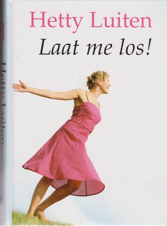 Laat me los! / Grote letter bibliotheek / 2690
