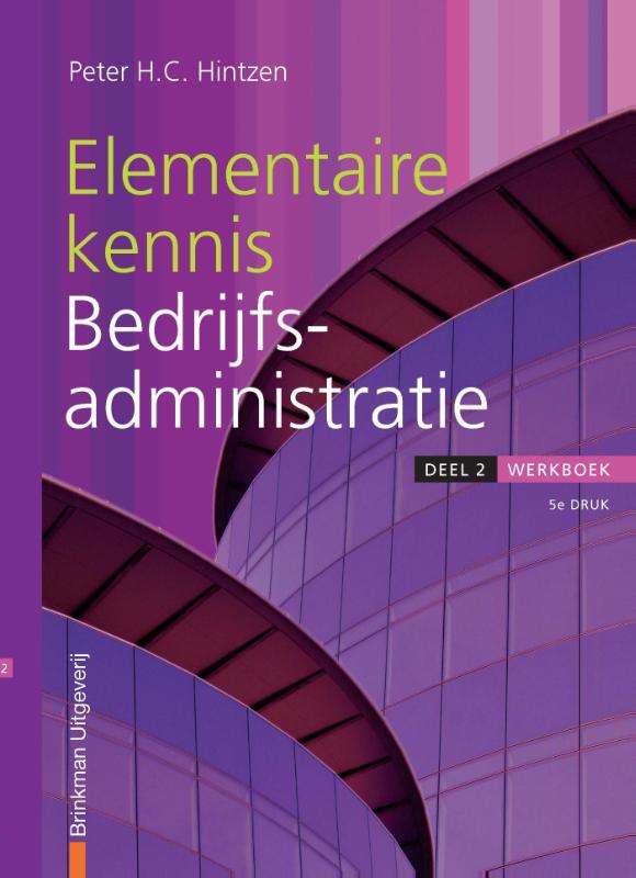 Elementaire kennis bedrijfsadministratie / 2 / Werkboek / Financieel administratieve beroepen
