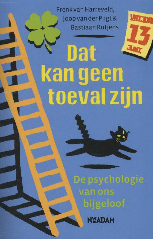 boekenbalie_9789046814055_cover Dat kan geen toeval zijn. De psychologie van ons bijgeloof