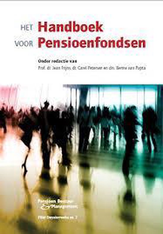 Het Handboek Voor Pensioenfondsen / Pbm-dossierreeks / 7