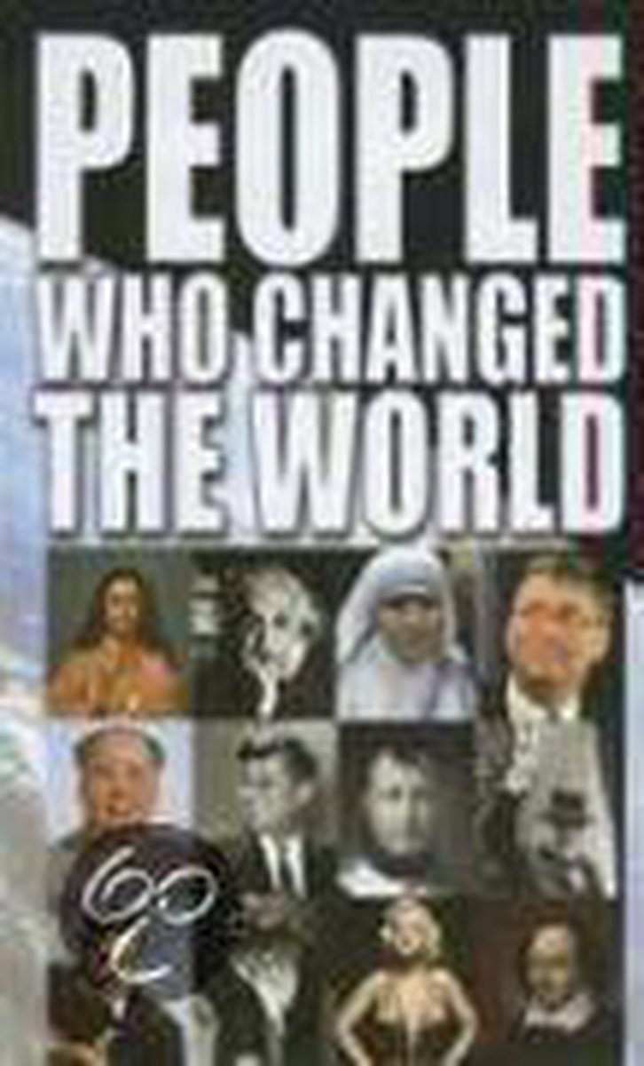 People Who Changed The World