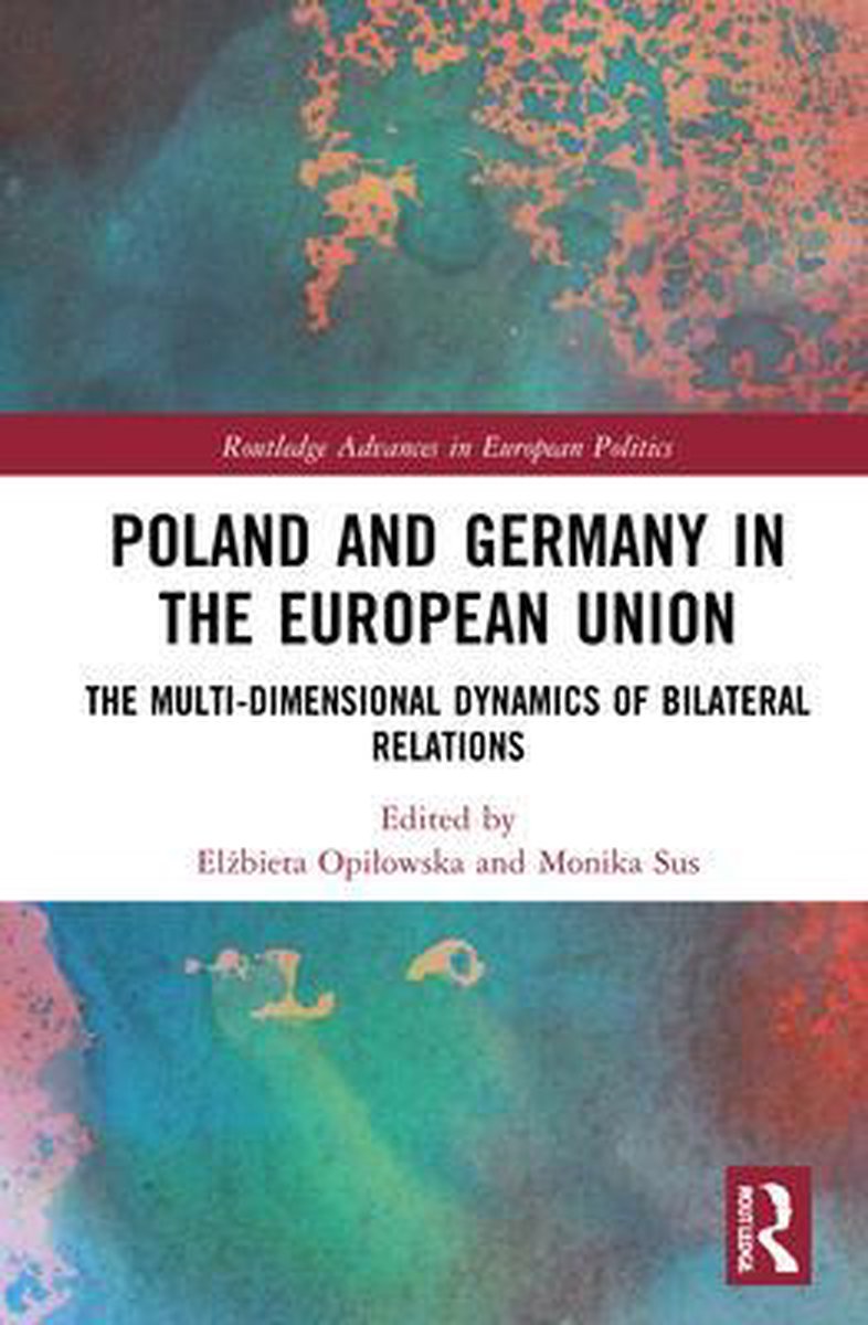Routledge Advances in European Politics- Poland and Germany in the European Union
