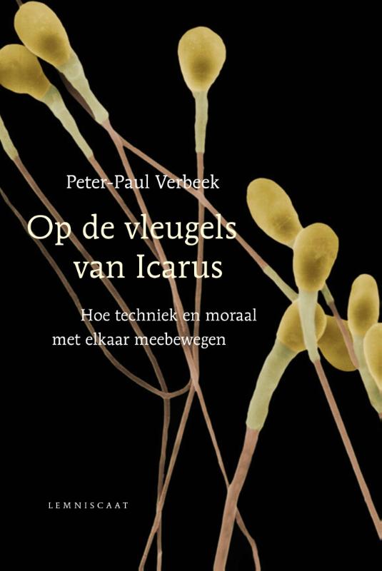 Peter-Paul Verbeek Op De Vleugels Van Icarus