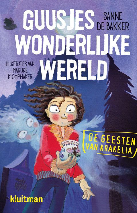 Guusjes wonderlijke wereld / De Geesten van Krakelia