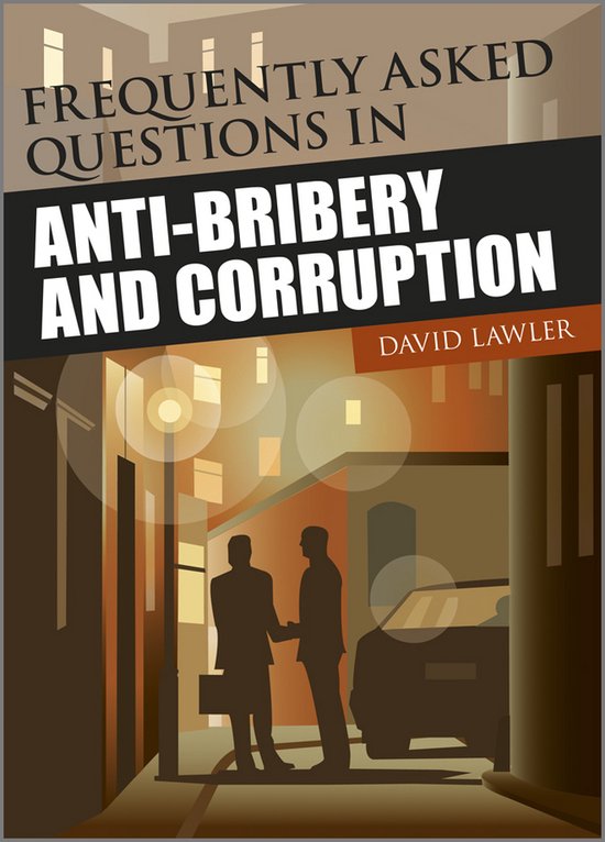 Frequently Asked Questions Anti-Bribery